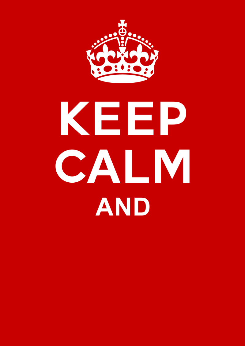 keep calm and
