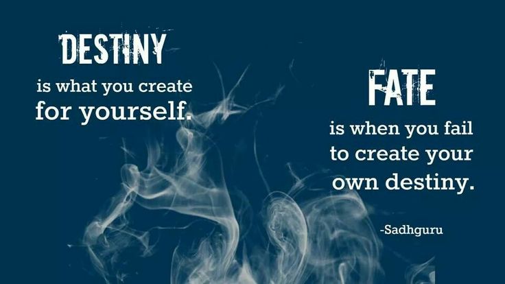 Destiny or Fate